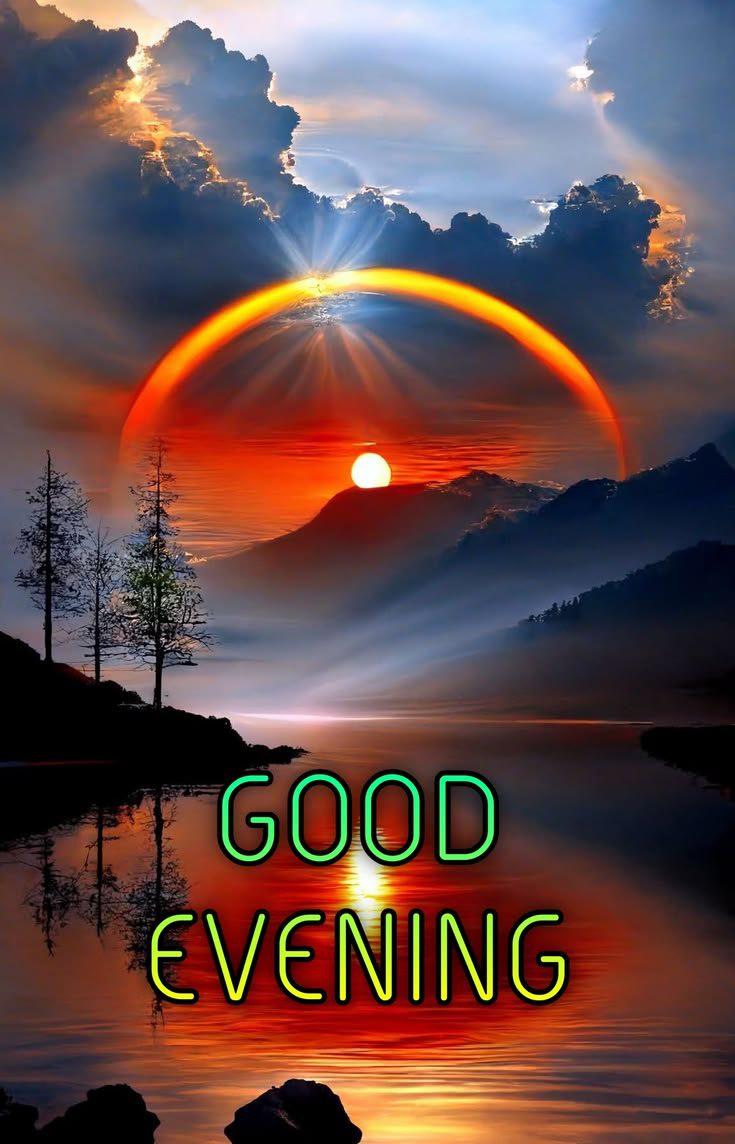 good evening images, good evening pics, good evening photos, good evening pictures, good evening wallpapers, beautiful good evening images, hd good evening images, good evening wishes images, evening images, good evening dp